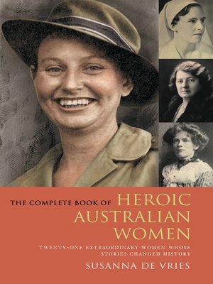 cover image of The Complete Book of Heroic Australian Women